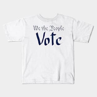 We the people vote Kids T-Shirt